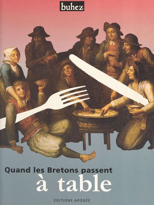 Couverture ebook de Quand les Bretons passent à table, de Buhez