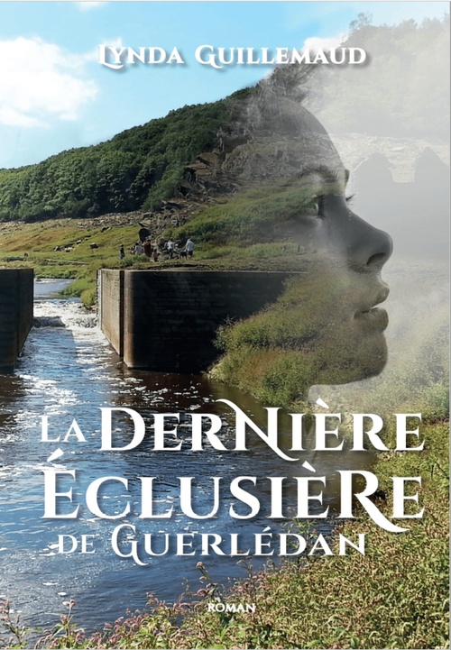 Couverture ebook de La dernière éclusière de Guerlédan, de Lynda Guillemaud