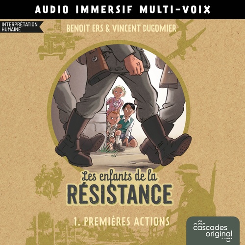 audiobook cover of Les Enfants de la Résistance - Tome 1 - Premières actions, by Vincent Dugomier