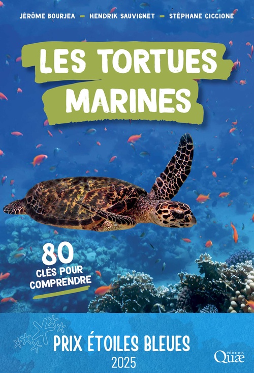Couverture ebook de Les tortues marines, de Hendrik Sauvignet, Jérôme Bourjea, Stéphane Ciccione