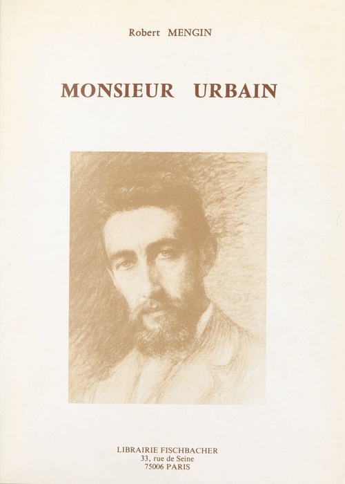 Couverture ebook de Monsieur Urbain, 1864-1955, de Robert Mengin