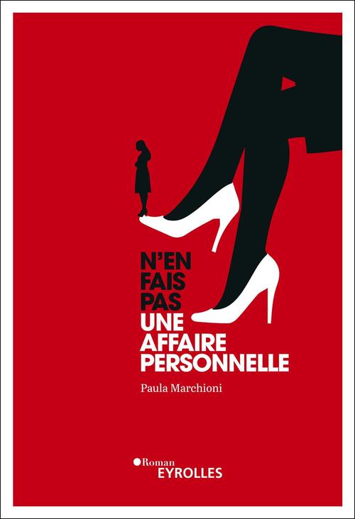 ebook cover of N'en fais pas une affaire personnelle, by Paula Marchioni