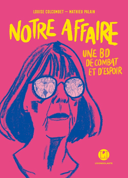 ebook cover of Notre affaire - Une BD de combat et d'espoir, by Collectif