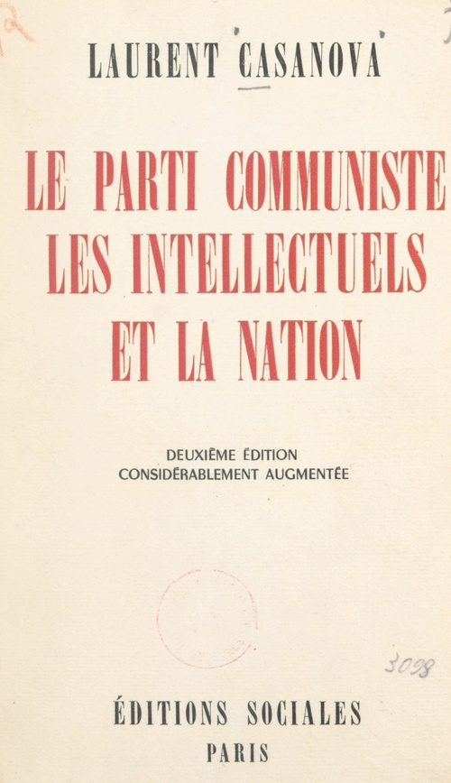Couverture ebook de Le Parti communiste, les intellectuels et la nation, de Laurent Casanova
