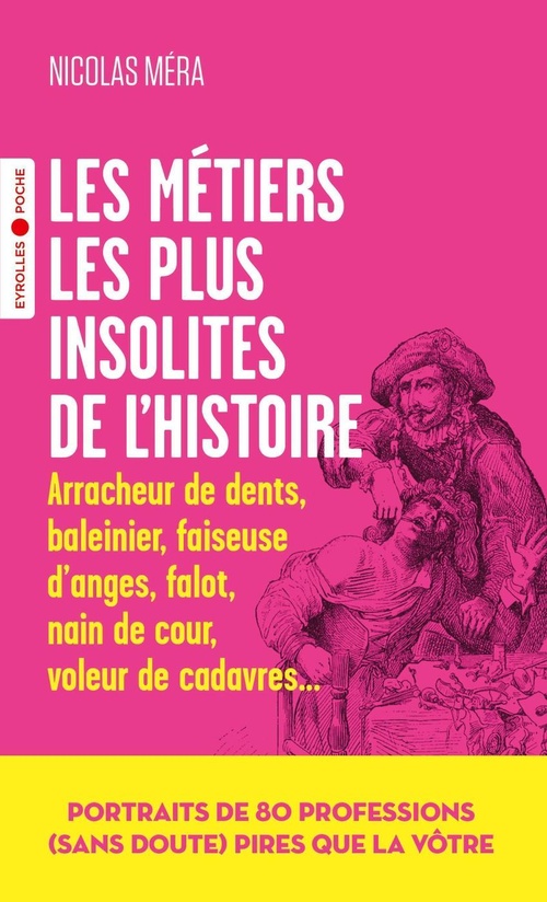 Couverture ebook de Les métiers les plus insolites de l'histoire, de Nicolas Méra