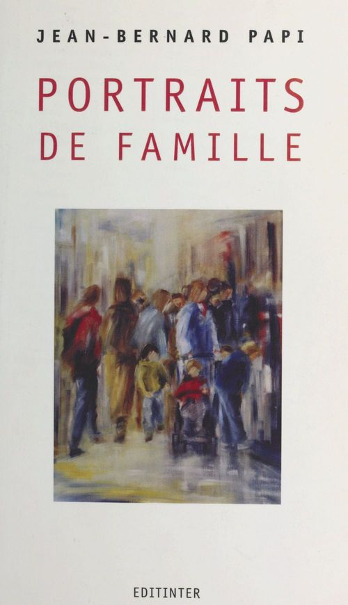 ebook cover of Portraits de famille, by Jean-bernard Papi