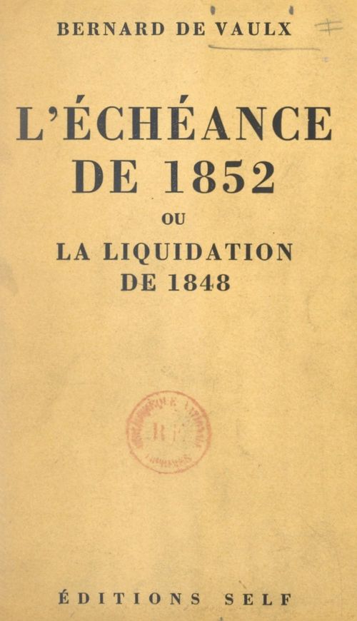 ebook cover of L'échéance de 1852, by Bernard De Vaulx