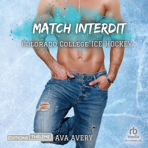Couverture audiobook de Match interdit - Colorado College Varsity T2, de Ava Avery