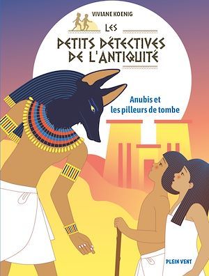 Couverture ebook de Anubis et les pilleurs de tombe, de Viviane Koenig, Marie Caillou