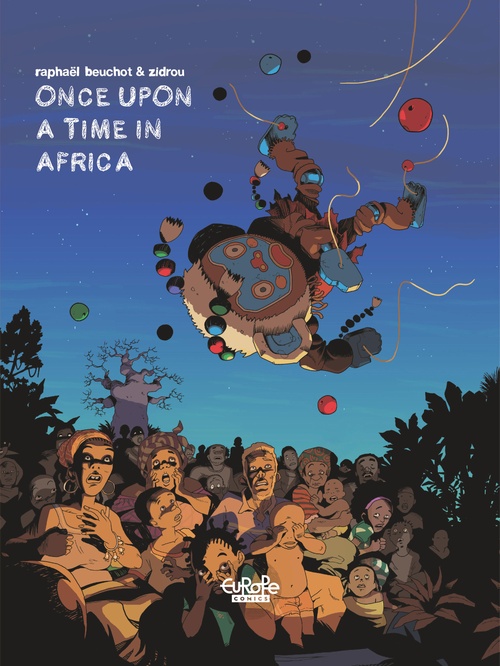 Couverture ebook de African Trilogy - Volume 1 - Once Upon a Time in Africa, de Zidrou