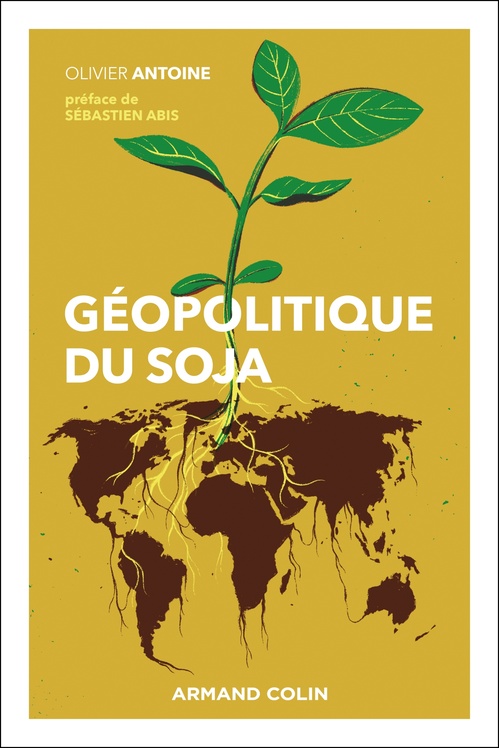 Couverture ebook de Géopolitique du soja, de Olivier Antoine