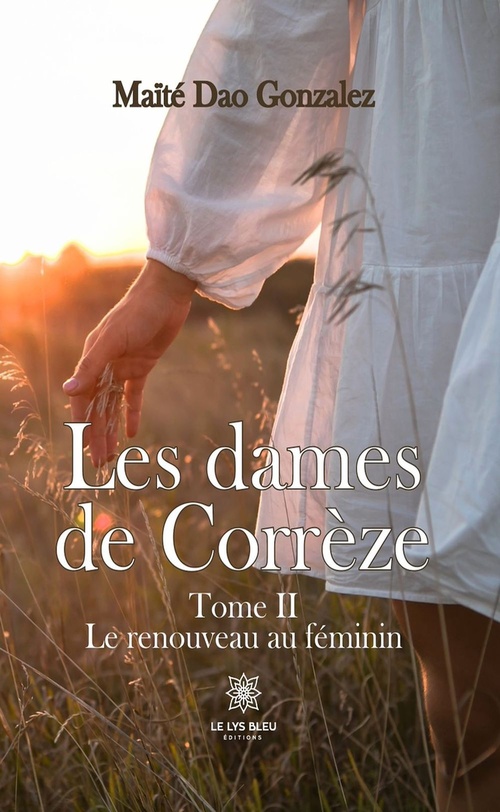 Couverture ebook de Les dames de Corrèze - Tome 2, de Maite Dao Gonzalez