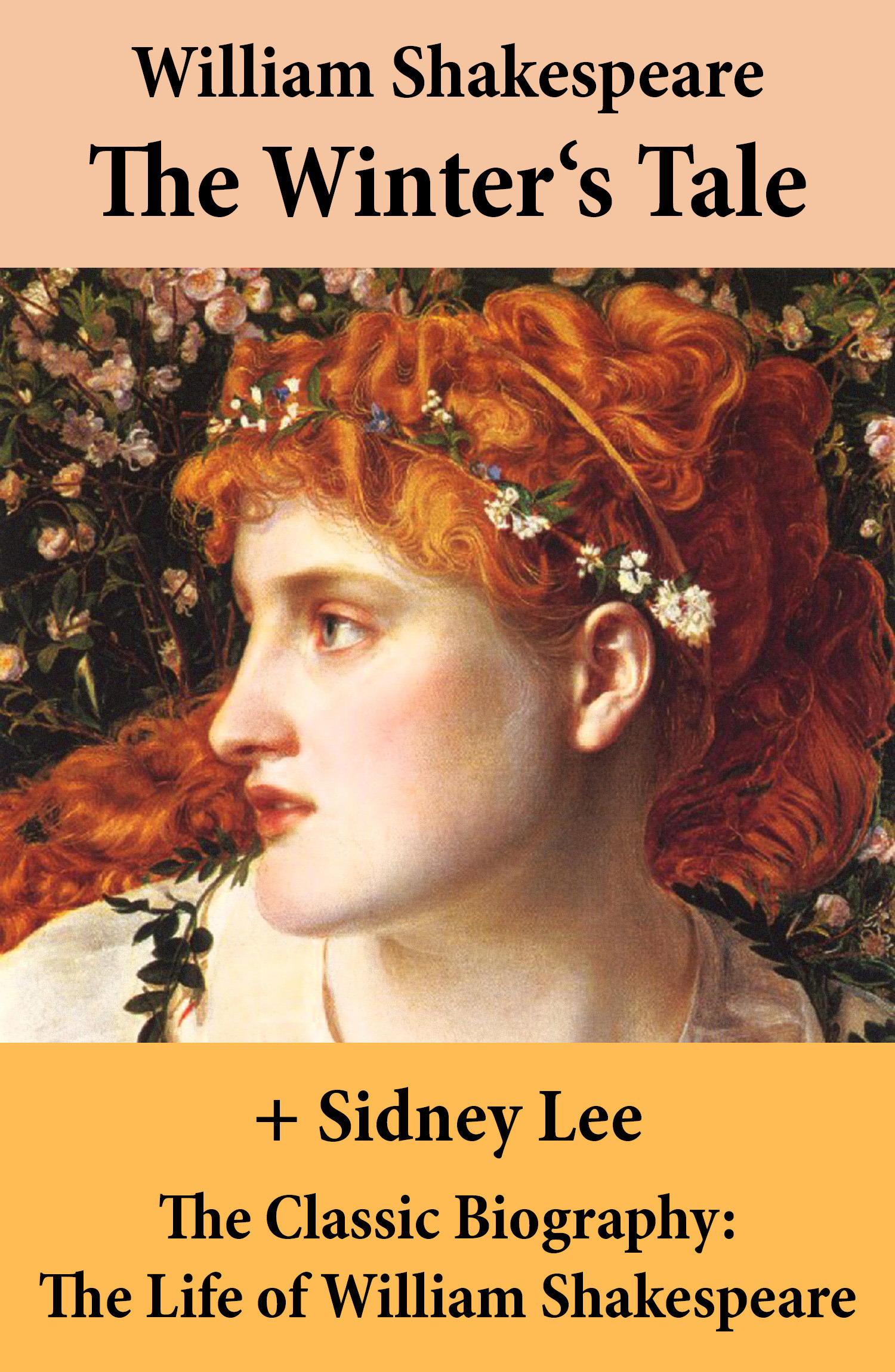 Couverture ebook de The Winter's Tale (The Unabridged Play) + The Classic Biography: The Life of William Shakespeare, de William Shakespeare, Sidney  Lee
