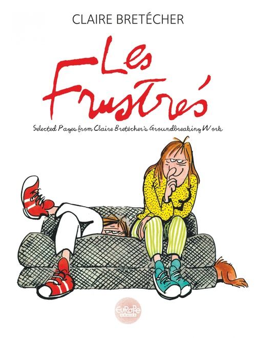 ebook cover of Les Frustrés - Selected Pages from Claire Bretécher's groundbreaking work, by Claire Bretecher