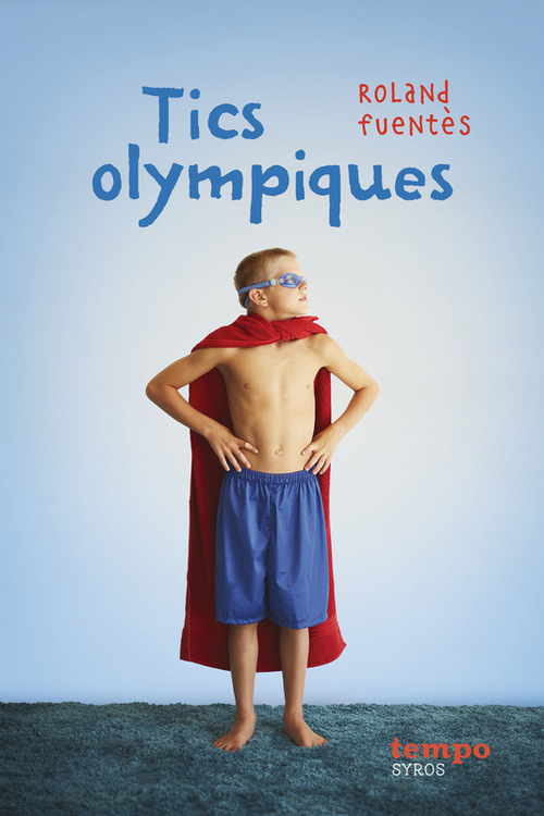 Couverture ebook de Tics olympiques, de Roland Fuentès