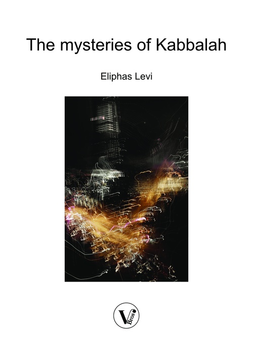 ebook cover of The mysteries of Kabbalah: Occult Agreement of the Two Testaments, by Levi Eliphas