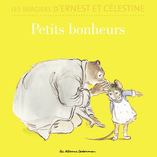 ebook cover of Les imagiers dErnest et Célestine - Petits bonheurs, by Gabrielle Vincent