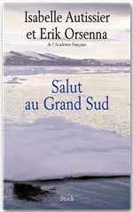ebook cover of Salut au Grand Sud, by Autissier-I+Orsenna-