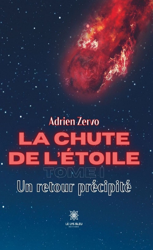 Couverture ebook de La chute de l'étoile - Tome 1, de Adrien Zervo