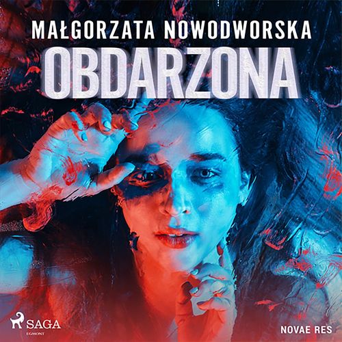 Couverture audiobook de Obdarzona, de Malgorzata Nowodworska