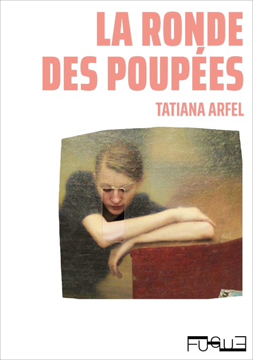 Couverture ebook de La Ronde des poupées, de Tatiana ARFEL