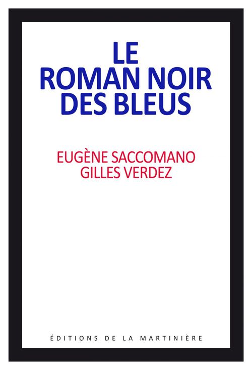ebook cover of Le roman noir des bleus, by Eugène Saccomano, Gilles Verdez