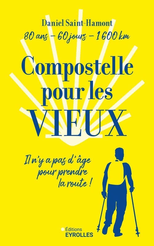 ebook cover of Compostelle pour les vieux, by Daniel  Saint-Hamont