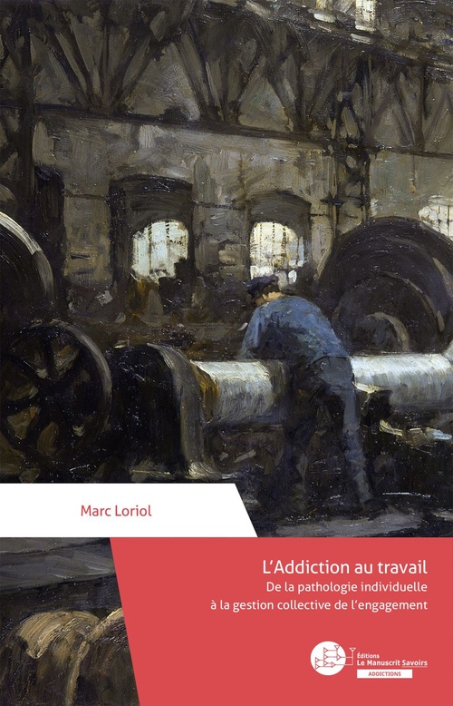ebook cover of L'Addiction au travail, by Marc Loriol