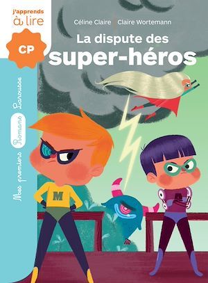 Couverture ebook de La dispute des super-héros, de Claire Wortemann
