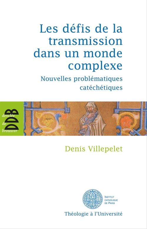 Couverture ebook de Les défis de la transmission dans un monde complexe, de Denis Villepelet