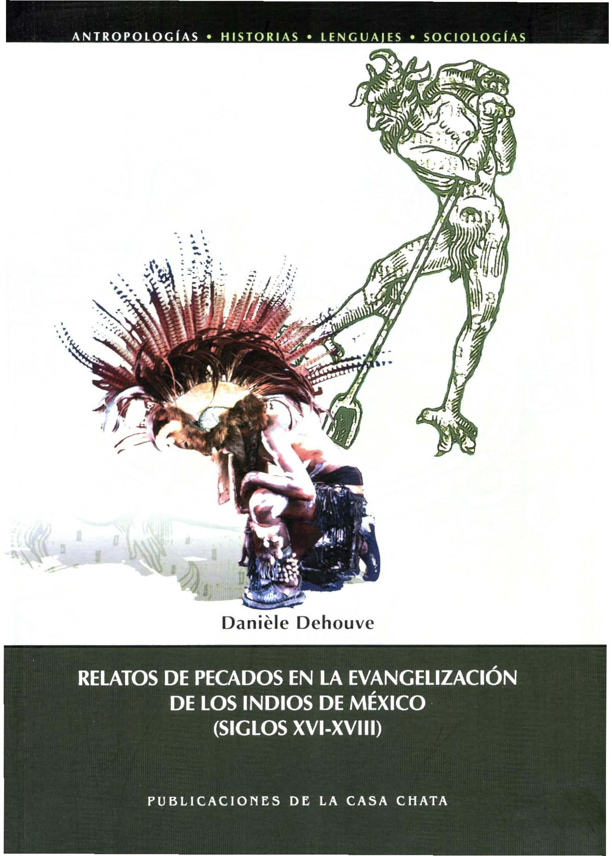 Couverture ebook de Relatos de pecados en la evangelización de los indios de México (siglos XVI-XVIII), de Danièle Dehouve