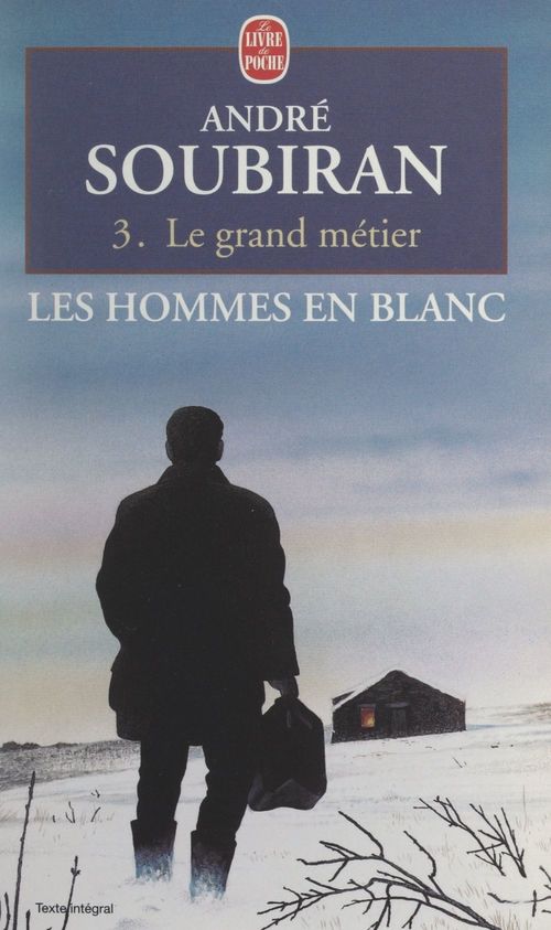 Couverture ebook de Les hommes en blanc (3). Le grand métier, de Andre Soubiran