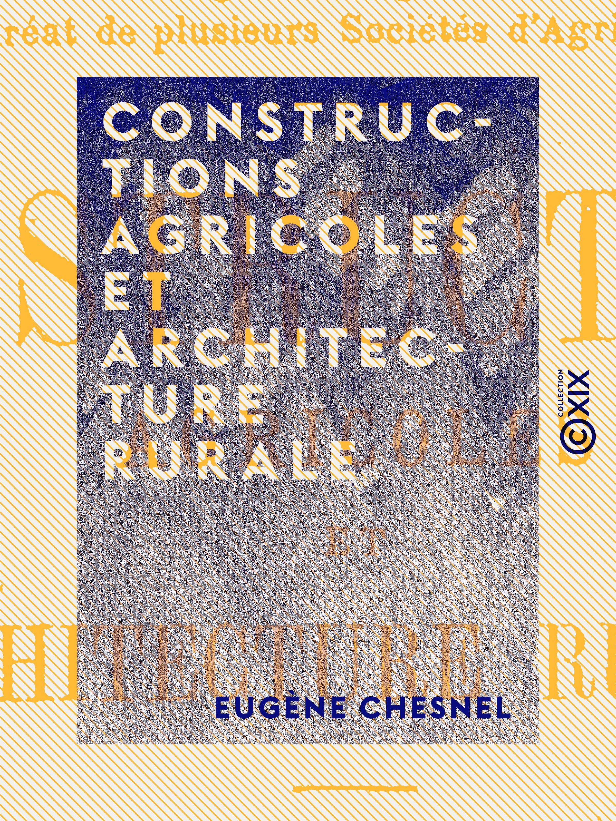 Couverture ebook de Constructions agricoles et architecture rurale, de Eugene Chesnel