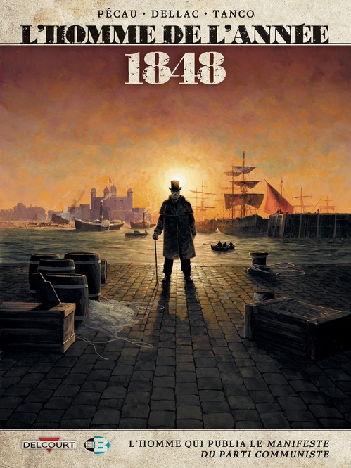 Couverture ebook de L'Homme de l'année T09 - 1848 - L'Homme qui publia le Manifeste du Parti communiste, de Jean-Pierre Pécau