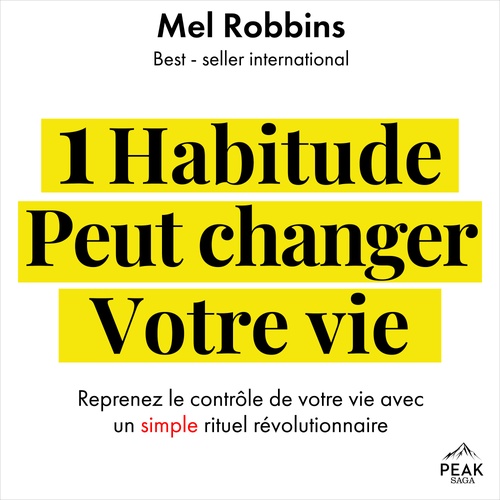 audiobook cover of 1 habitude peut changer votre vie, by Mel Robbins