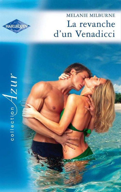 ebook cover of La revanche d'un Venadicci, by Melanie Milburne