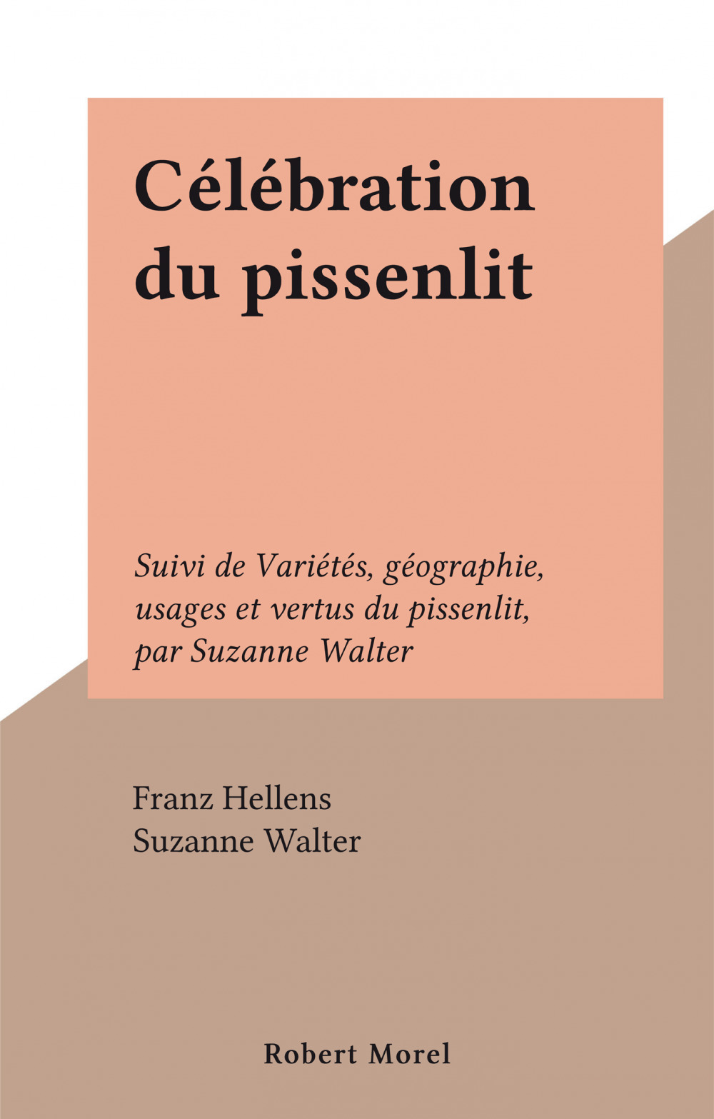 Couverture ebook de Célébration du pissenlit, de Franz Hellens, Suzanne Walter
