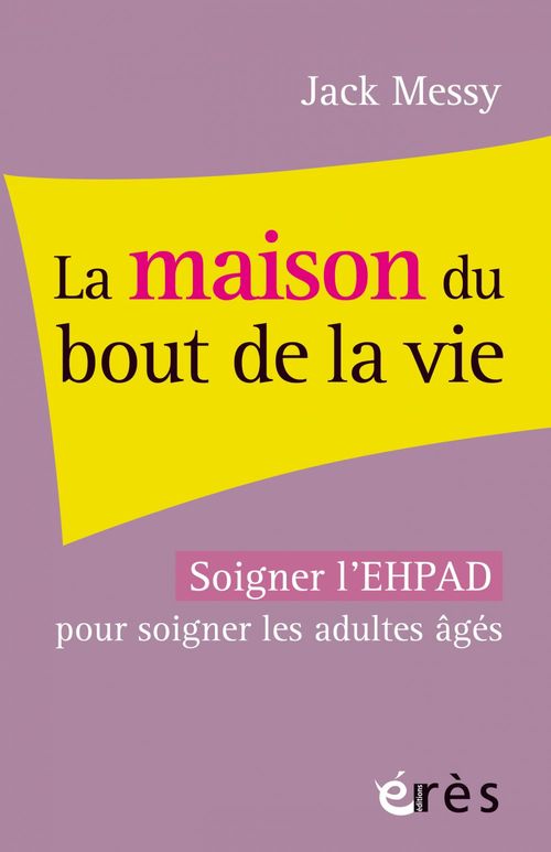 ebook cover of La maison du bout de la vie, by Jack Messy