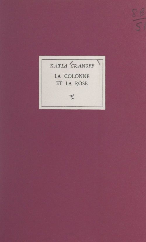 Couverture ebook de La colonne et la rose, de Katia Granoff