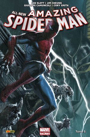 ebook cover of All-New Amazing Spider-Man T05, by Cory Smith, Dan Slott, Guiseppe Camuncoli, Jim Cheung