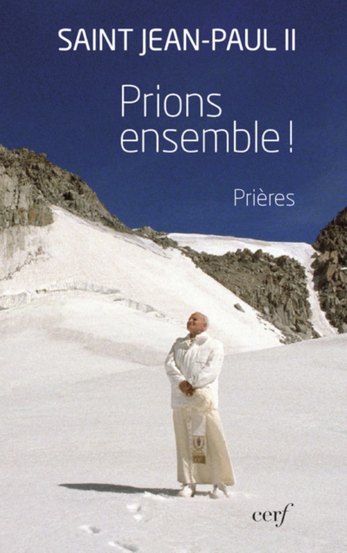 ebook cover of PRIONS ENSEMBLE !, by Jean-Paul II