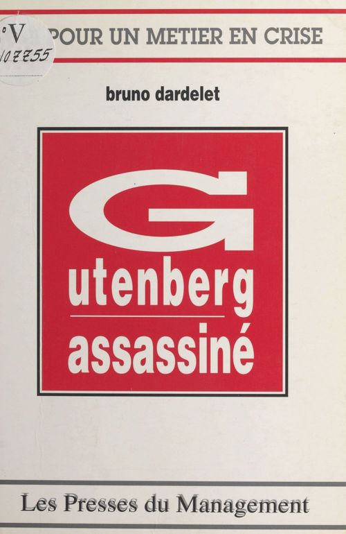 Couverture ebook de Gutenberg assassiné : cri pour un métier en crise, de Collectif