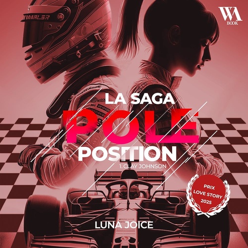 Couverture audiobook de La Saga Pole position - Tome 1 - Clay Johnson, une romance enemies to lovers dans le monde de la F1, de Luna Joice