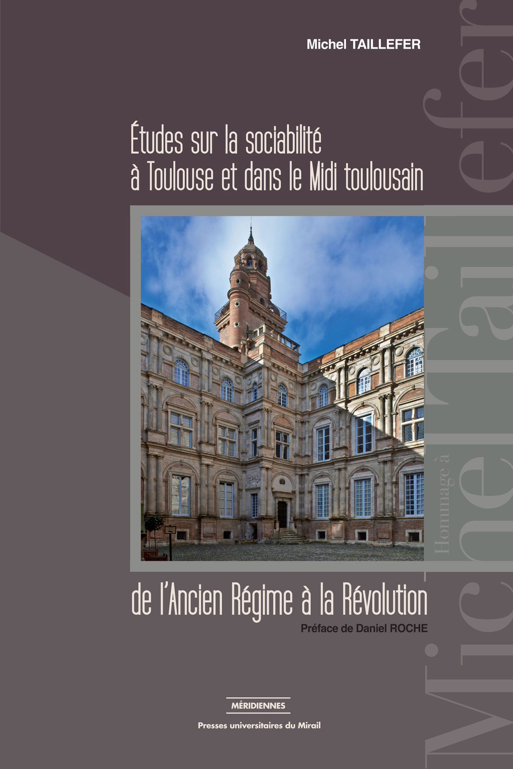 ebook cover of Études sur la sociabilité à Toulouse et dans le Midi toulousain de l´Ancien Régime à la Révolution, by Michel Taillefer