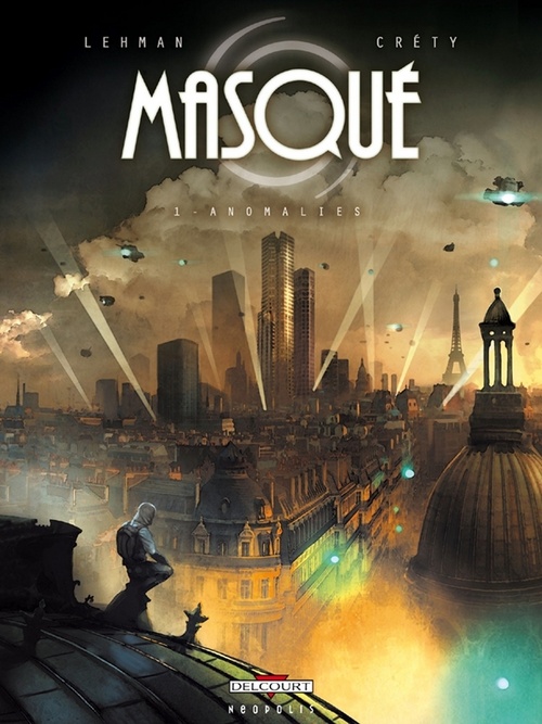 Couverture ebook de Masqué T01 - Anomalies, de Serge Lehman, Stéphane Créty