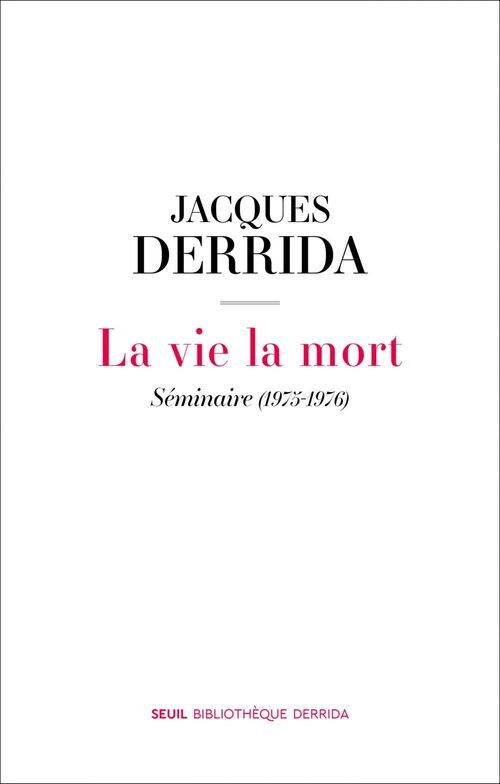 Couverture ebook de La vie la mort - Séminaire (1975-1976), de Jacques Derrida