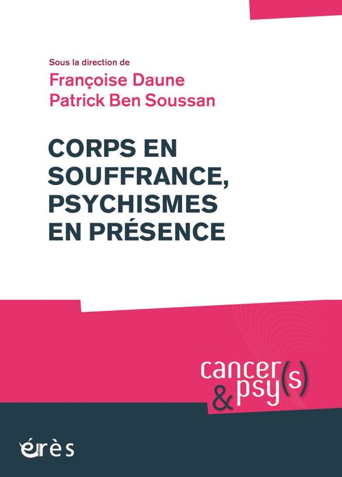 ebook cover of Corps en souffrance, psychismes en présence, by Collectif, Francoise Daune, Patrick Ben Soussan