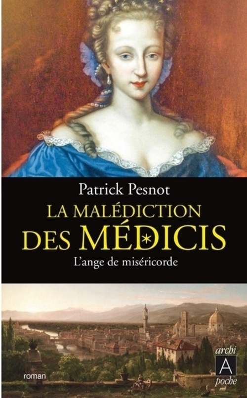 ebook cover of La malédiction des Médicis - Tome 3 L'ange de miséricorde, by Patrick Pesnot