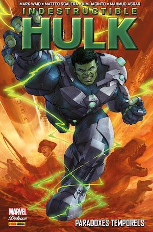 ebook cover of Indestructible Hulk (2013) T02 - Paradoxes temporels, by Mark Waid, Mahmud Asrar, Matteo Scalera