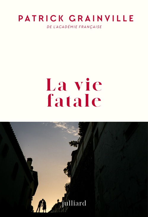 Couverture ebook de La vie fatale, de Patrick Grainville